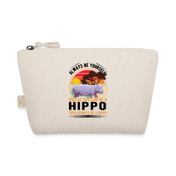 Always be yourself Hippo Nilpferd Flusspferd - Organic Pouch - nature - Front