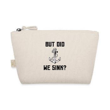 But Did We Sink Sailor Skipper Captain Sailboat Sh - Bio-Täschchen - Natur - Vorne