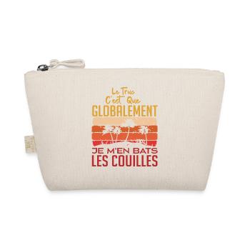Le Truc C'est Que Je M'en Bats Les Couilles - Trousse biologique - nature - Devant