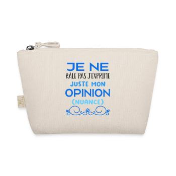 Je ne râle pas je m'exprime (nuance) - Trousse biologique - nature - Devant