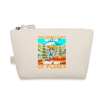 Vous pensez que je ne peux pas, mais je peux sauter des avions - Trousse biologique - nature - Devant