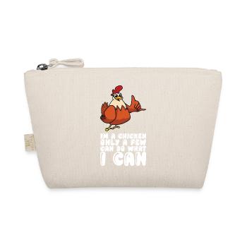 Je suis un poulet, seuls quelques-uns peuvent faire ce que je peux - Trousse biologique - nature - Devant