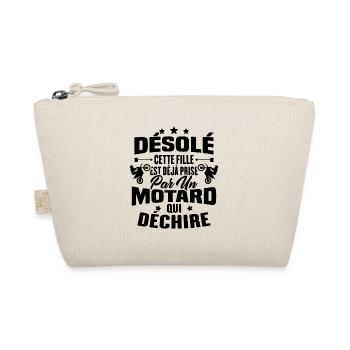 Désolé cette fille est déjà prise par un motard - Trousse biologique - nature - Devant