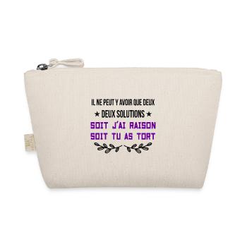Soit j'ai Raison Soit J'ai Tort - Trousse biologique - nature - Devant