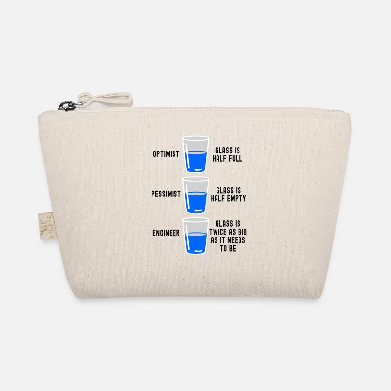 Engineer Glass Half Full Half Empty Funny Engineer Organic Pouch
