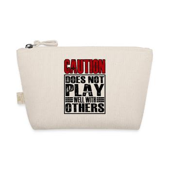 Caution does not play well with others 28 - Organic Pouch - nature - Front