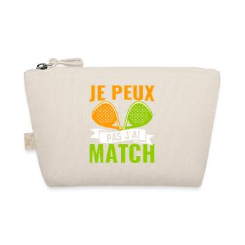 Je peux pas j'ai match | Joueur de padel | design - Trousse biologique - nature - Devant