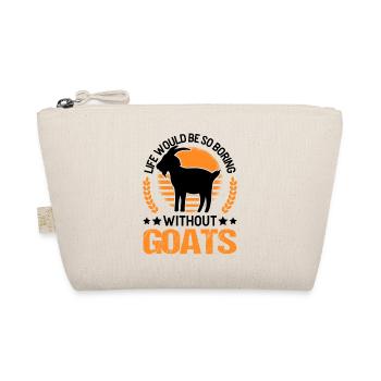 Life would be so boring without Goats Ziege - Bio-Täschchen - Natur - Vorne