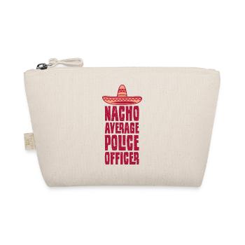 Policeman Saying Funny Nacho Average Police - Organic Pouch - nature - Front