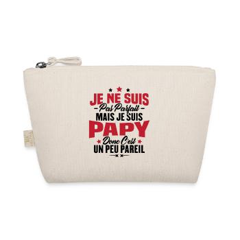 Pas parfait mais je suis papy c'est un peu pareil - Trousse biologique - nature - Devant