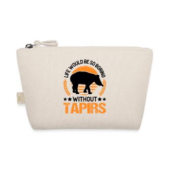 La vie serait si ennuyeuse sans Tapirs - Trousse biologique - nature - Devant