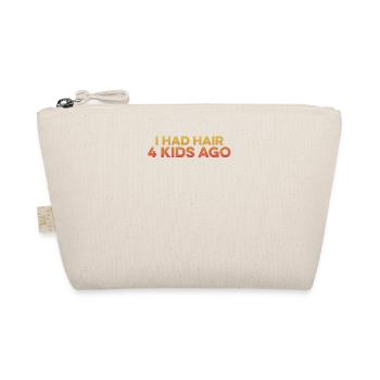 I Had Hair 4 Kids Ago Funny Bald Guy Bald Head - Organic Pouch - nature - Front
