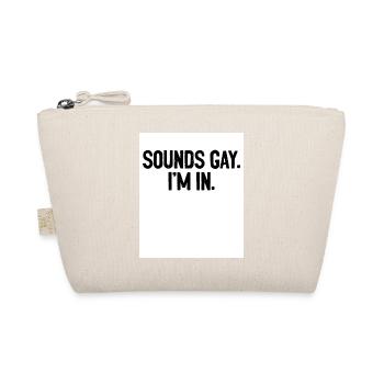 Sounds Gay I'm In Pride Rainbow Love Queer Diversi - Bio-Täschchen - Natur - Vorne