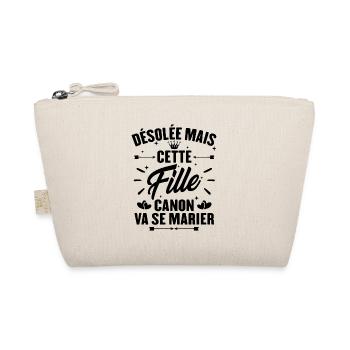 Désolée mais cette fille canon va se marier - Trousse biologique - nature - Devant