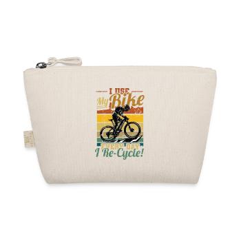 I Use My Bike Every Day I Re-Cycle, Cycling. - Organic Pouch - nature - Front