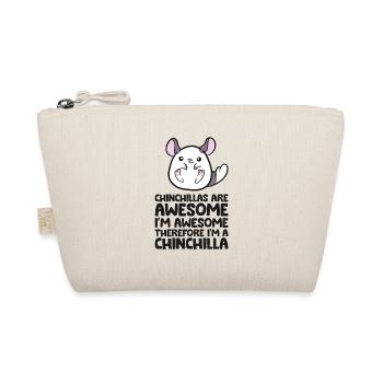 Les chinchillas sont fantastiques, c’est pourquoi je suis un - Trousse biologique - nature - Devant