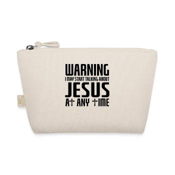 Warning I May Start Talking About Jesus - Bio-Täschchen - Natur - Vorne