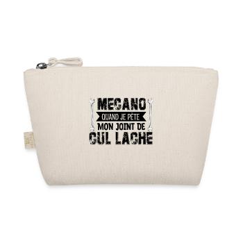 Mécano Quand Je Péte Mon Joint De Cul Lache ! - Trousse biologique - nature - Devant