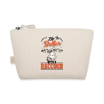 Life is better with a Raccoon Waschbär - Organic Pouch - nature - Front