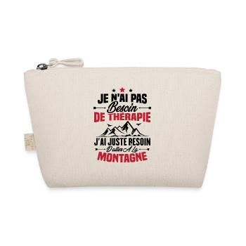 Cadeau J'ai juste besoin d'aller à la montagne - Trousse biologique - nature - Devant