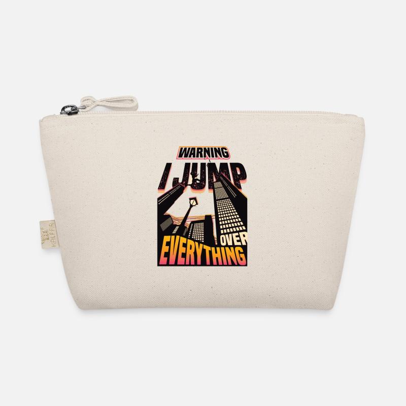 Warning: I jump over everything. Organic Pouch