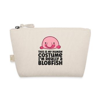 This Is My Human Costume I'm Really A Blobfish - Bio-Täschchen - Natur - Vorne
