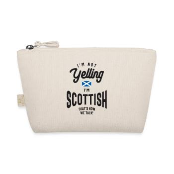 I'm not yelling I'm Scottish Funny Scottish Pride - Organic Pouch - nature - Front
