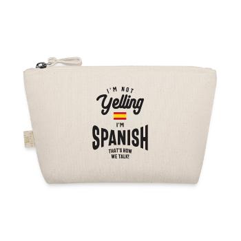 I'm not yelling I'm Spanish Funny American Pride - Organic Pouch - nature - Front