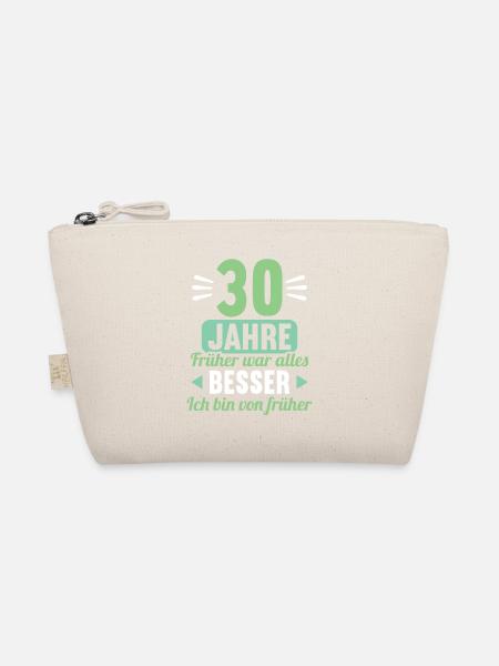 Früher war alles besser 30 Jahre 30 Geburtstag - Bio-Täschchen - Natur
