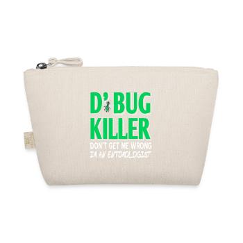 D’Bug Killer Drôle Je suis un entomologiste T-Shirt - Trousse biologique - nature - Devant