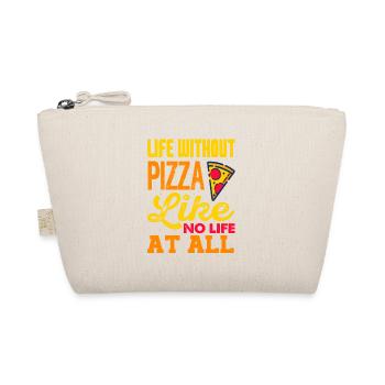La vie sans pizza comme pas de vie du tout drôle - Trousse biologique - nature - Devant