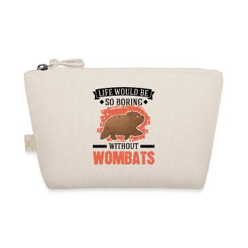 La vie serait si ennuyeuse sans Wombats - Trousse biologique - nature - Devant