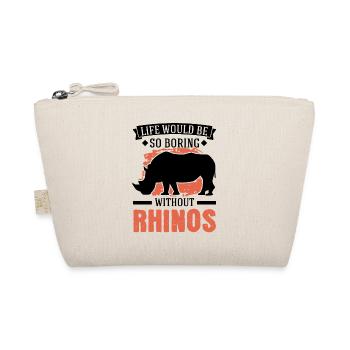 Life would be so boring without Rhinos Nashorn - Bio-Täschchen - Natur - Vorne