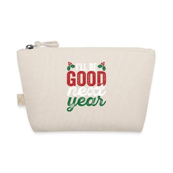Next year I will be good Funny cheeky - Organic Pouch - nature - Front