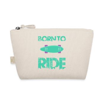 born to ride skateboard skate rider - Organic Pouch - nature - Front