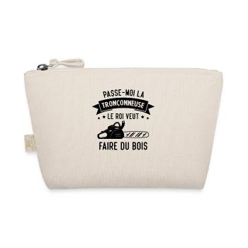 passe moi la Tronçonneuse le roi veut faire du boi - Trousse biologique - nature - Devant