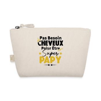 Pas besoin de cheveux pour être un super papy - Trousse biologique - nature - Devant