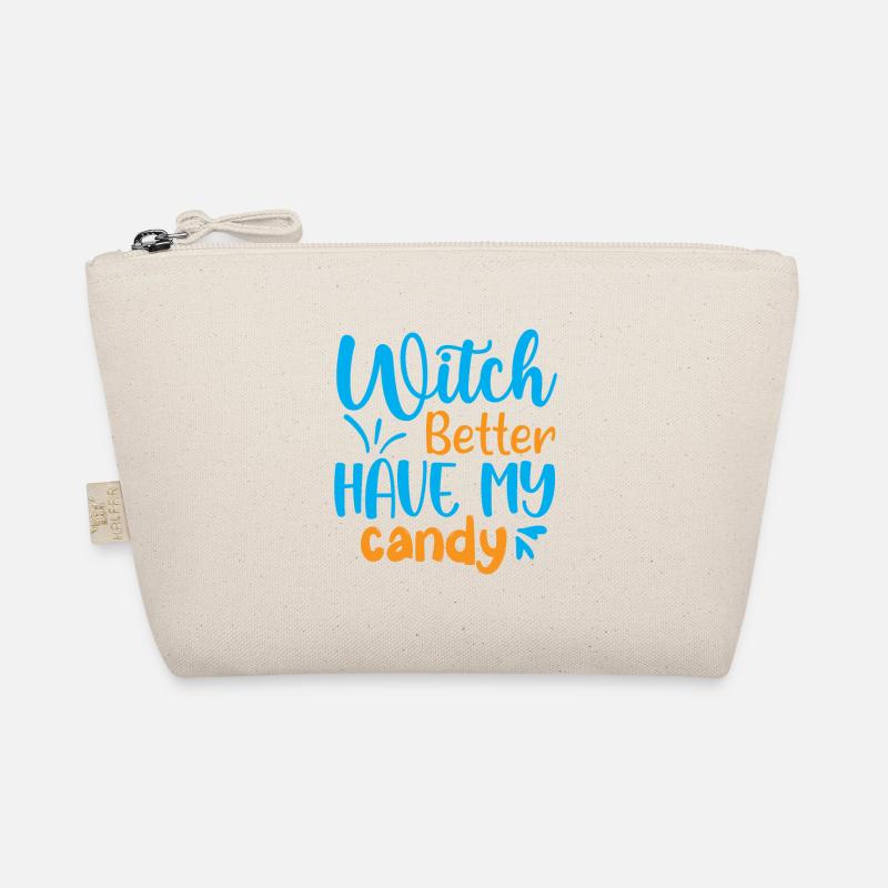 Witch better have my candy - halloween humor Organic Pouch