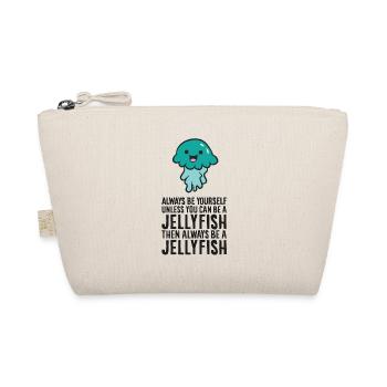 Soyez toujours vous-même à moins que vous ne puissiez faire une méduse - Trousse biologique - nature - Devant
