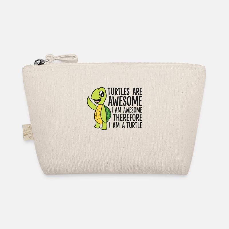 Turtles Are Awesome. I'm Awesome Therefore I'm a Organic Pouch