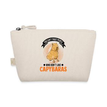 Vous ne pouvez pas faire confiance aux gens qui n’aiment pas Capybaras - Trousse biologique - nature - Devant