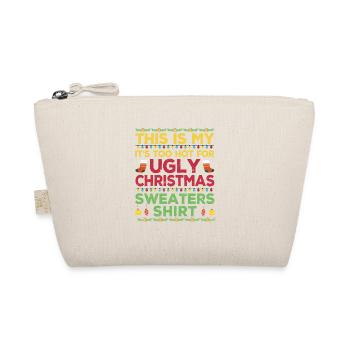 This is my It's Too Hot For Ugly Christmas Sweat - Organic Pouch - nature - Front