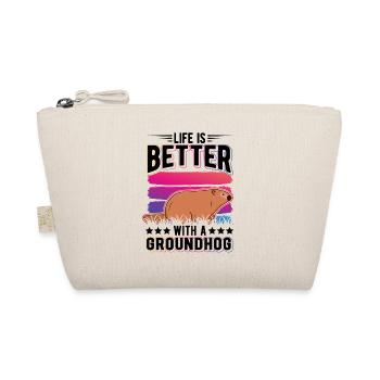 Life is better with a Groundhog Marmot - Organic Pouch - nature - Front