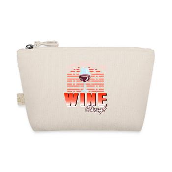 I Just Really Like Wine Okay? Funny Wine Lover - Organic Pouch - nature - Front