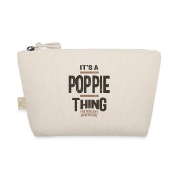 Mens It's a Poppie Thing Funny Dad Grandpa - Organic Pouch - nature - Front