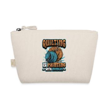 Quilting is painting with needles. - Organic Pouch - nature - Front