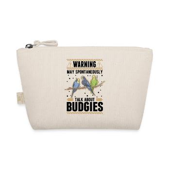 May spontaneously talk about Budgie's budgerigar - Organic Pouch - nature - Front