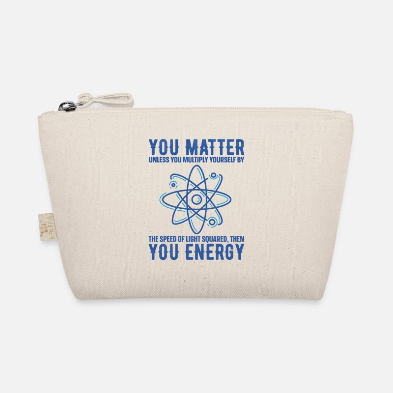You Matter Unless You Multiply Yourself Science Organic Pouch