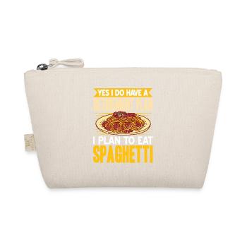 Do Have A Retirement Plan I Plan To Eat Spaghetti - Organic Pouch - nature - Front