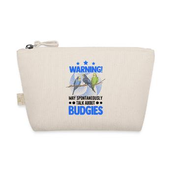 May spontaneously talk about Budgie's budgerigar - Organic Pouch - nature - Front